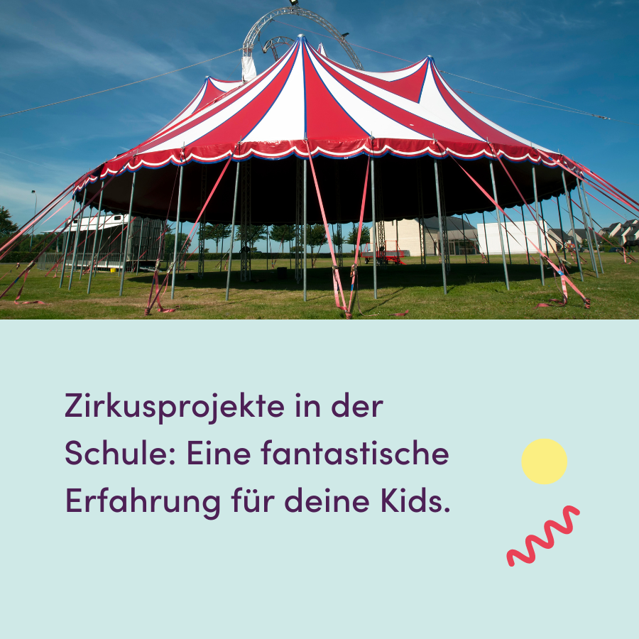 Zirkusprojekte in der Schule: Eine fantastische Erfahrung für deine Kids