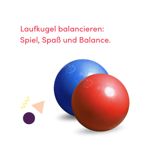 Laufkugel balancieren: Spiel, Spaß und Balance