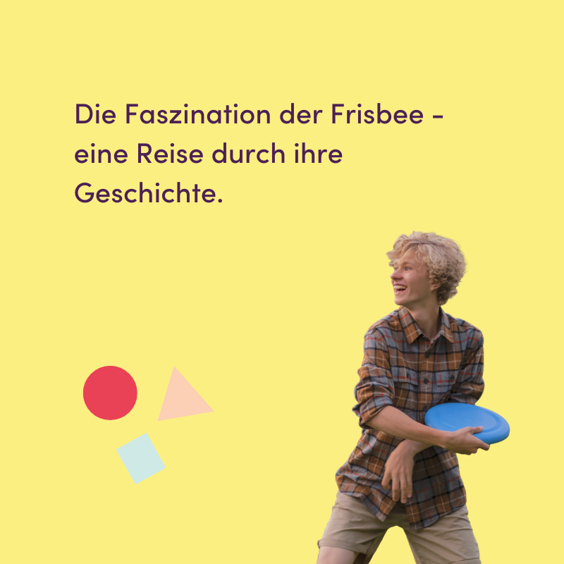 Die-Faszination-der-Frisbee-Eine-Reise-durch-ihre-Geschichte